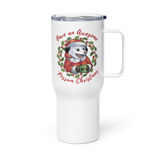 Load image into Gallery viewer, Opossum Santa Claus "Have An Awesome Possum Christmas" Stainless Steel Travel Mug w/Handle