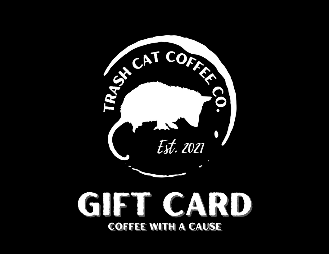 Trash Cat Coffee Co. Gift Card